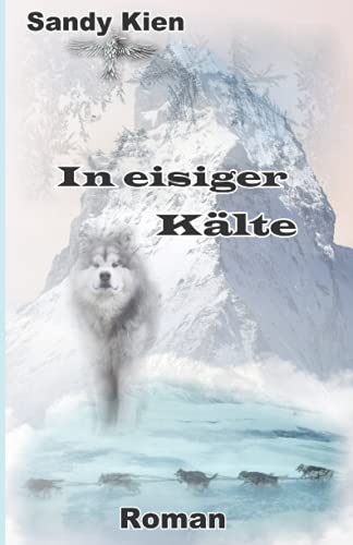 In eisiger Kälte von Independently published